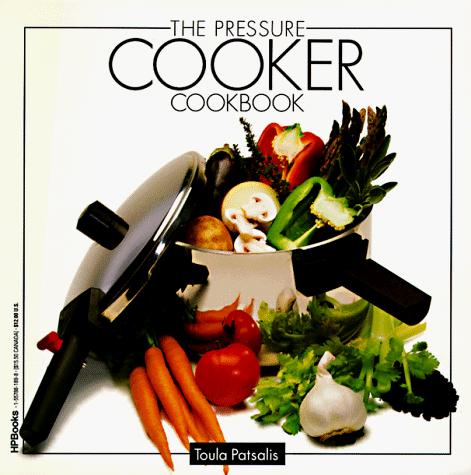The Pressure Cooker Cookbook cover