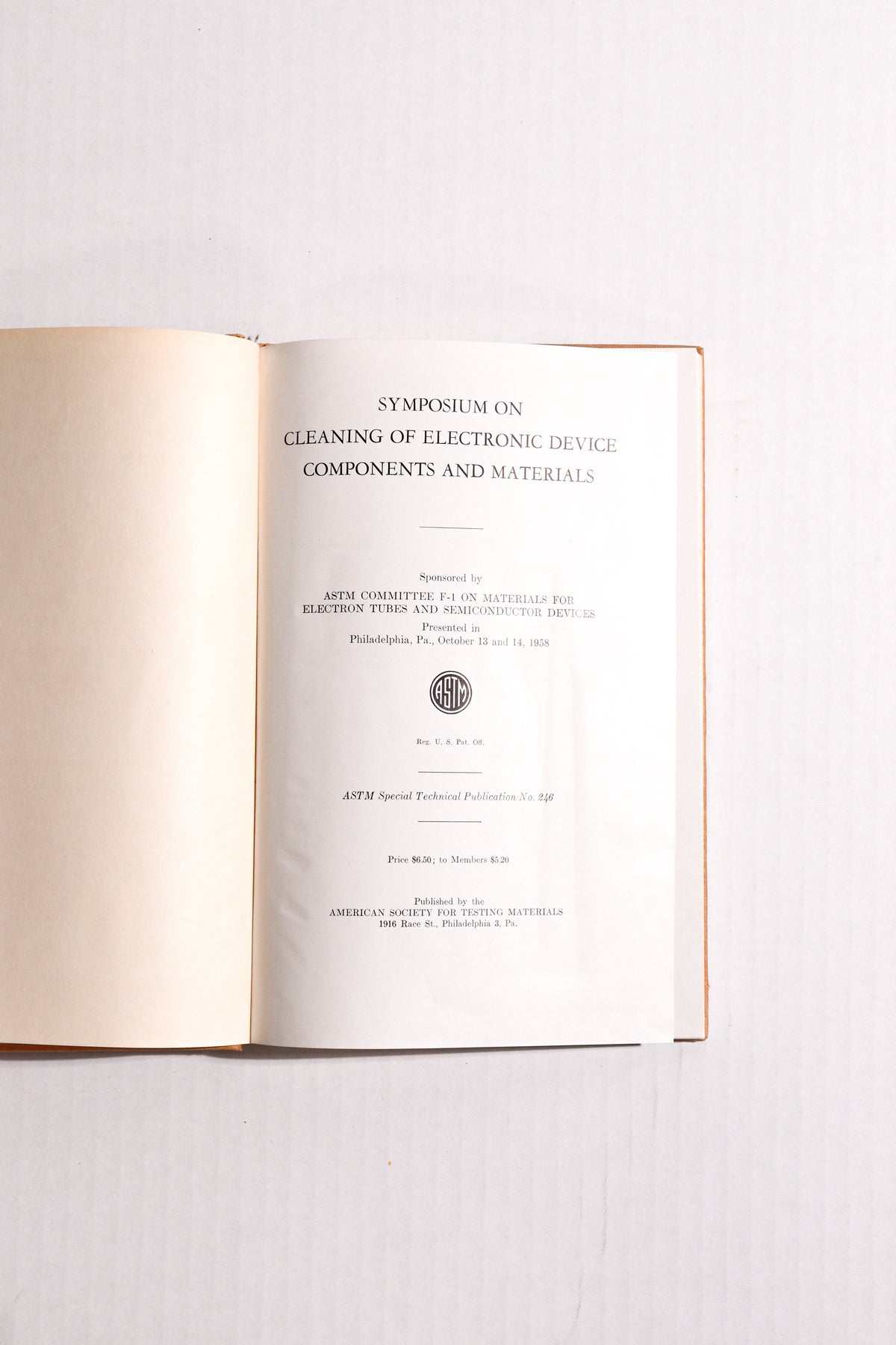 Symposium on Cleaning of Electronic Device Components and Materials, ASTM Special Technical Publication No. 246
